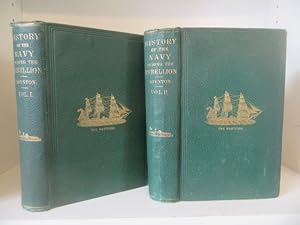 The History of the Navy During the Rebellion, in 2 Volumes