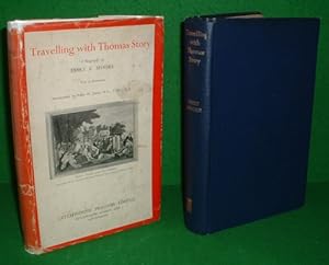 TRAVELLING WITH THOMAS STORY: The Life and Travels of an Eighteenth-Century Quaker.