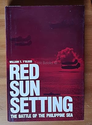 Red Sun Setting: Battle of the Philippine Sea