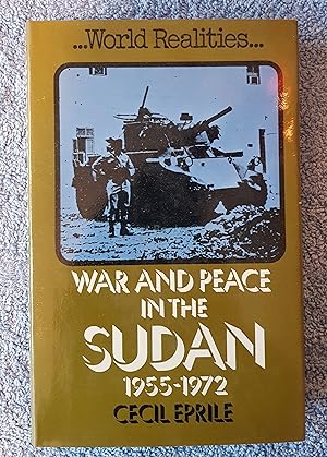 War and Peace in the Sudan, 1955-1972