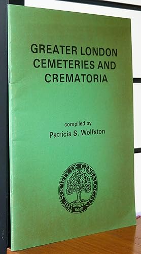 Greater London Cemeteries and Crematoria and Their Registers