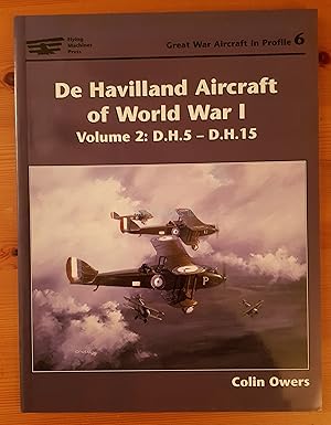 De Havilland Aircraft of World War I, Volume 2: D.H.5 - D.H.15
