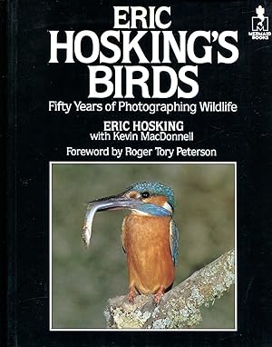 Eric Hosking's Birds : Fifty Years of Photographing Wildlife