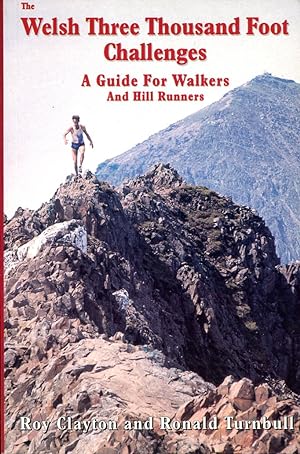 The Welsh Three Thousand Foo Challenges : A Guide for Walkers and Hill Runners