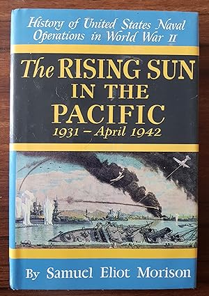 History of United States Naval Operations in World War II Volume III: The Rising Sun in the Pacif...