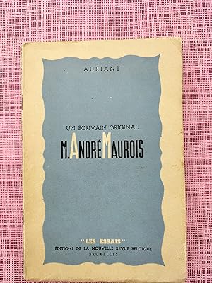 Un écrivain original. M. André Maurois