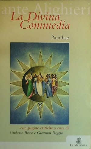 La Divina Commedia. Paradiso-Questioni, temi e ricerche. Per le Scuole superiori (Opere di Dante ...