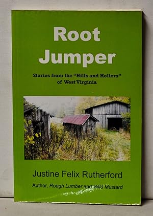 Root Jumper: Stories from the "Hills and Hollers" of West Virginia