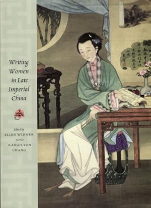 Writing Women in Late Imperial China.