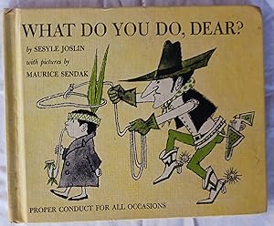 What Do You Do, Dear? Proper Conduct for All Occasions