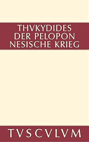 Geschichte des Peloponnesischen Krieges : griechisch-deutsch. NUR BAND 2 (VON 2), Thukydides. Übe...