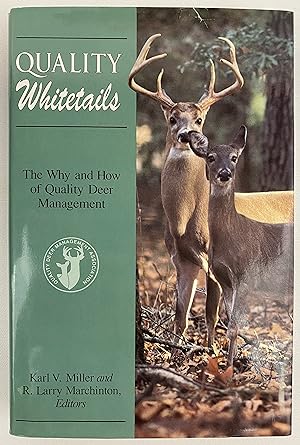 Quality Whitetails: The Why and How of Quality Deer Management