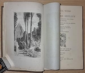 The Poetical Works of Percy Bysshe Shelley: Given from his own editions and other authentic sourc...