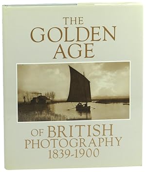 The Golden Age of British Photography 1839-1900