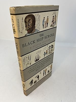 THE BLACK SHIP SCROLL: An Account of the Perry Expedition at Shimoda in 1854 and the Lively Begin...