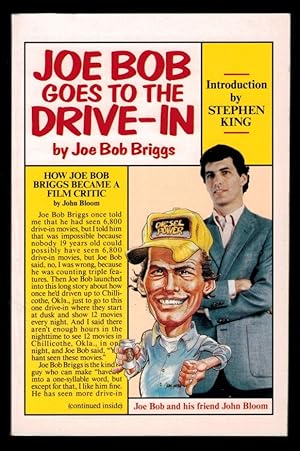 JOE BOB BRIGGS GOES TO THE DRIVE-IN. Introduction by Stephen King.