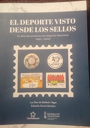 EL DEPORTE VISTO POR LOS SELLOS 70 años de emisiones con alegorías deportivas (1950-2020)