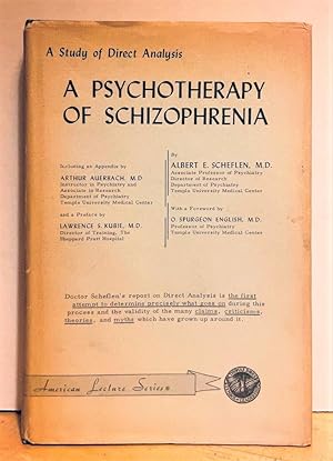 A Psychotherapy of Schizophrenia: Direct Analysis