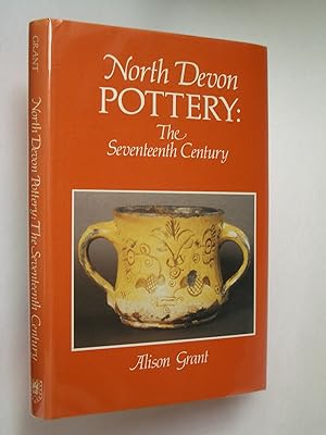 North Devon Pottery: The Seventeenth Century