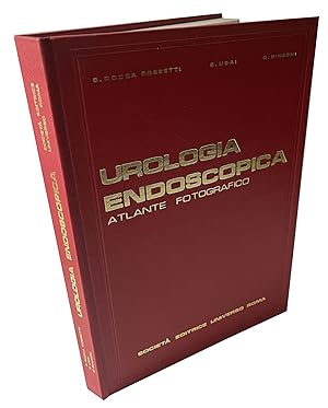 Urologia Endoscopica Atlante fotografico