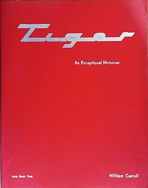 Tiger: An Exceptional Motorcar