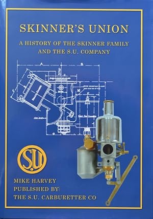 Skinner's Union : A History of the Skinner Family and the S.U. Company