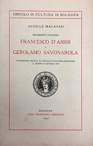 RELIGIOSITA' ITALIANA: FRANCESCO D'ASSISI E GEROLAMO SAVONAROLA