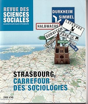 Strasbourg, carrefour des sociologies. Revue des sciences sociales N°40 - 2008.