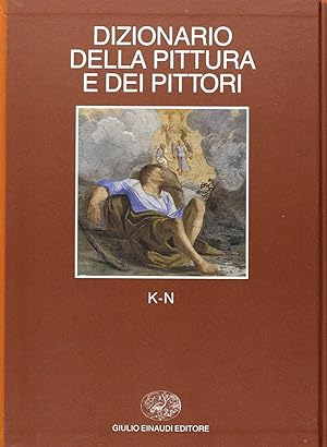 Dizionario della pittura e dei pittori. K-N (Vol. 3)