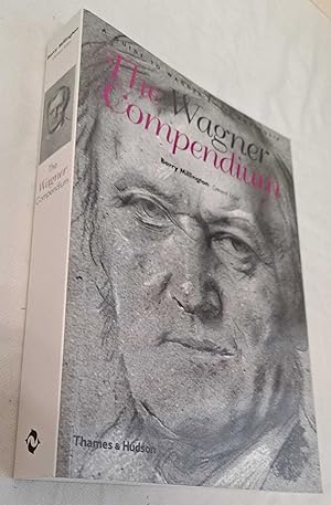 The Wagner Compendium, A Guide to Wagner's Life and Music