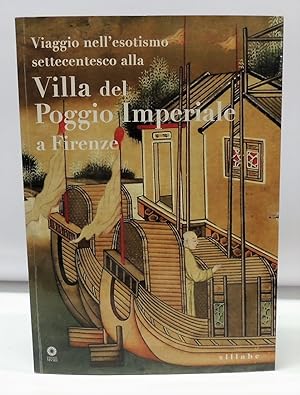 Viaggio nell'esotismo settecentesco alla villa del Poggio Imperiale a Firenze