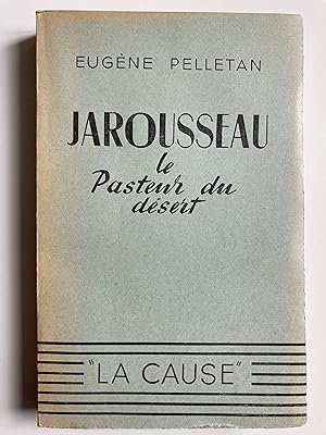 Jarousseau, le pasteur du désert.