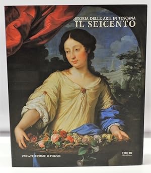 Storia delle arti in Toscana - Il Seicento