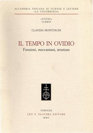 Il tempo in Ovidio : funzioni, meccanismi, strutture
