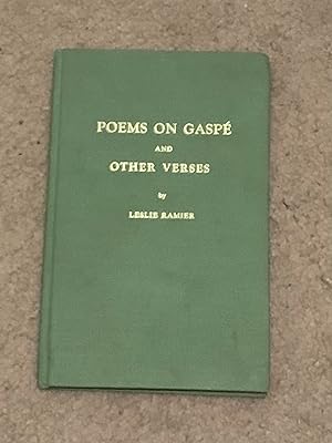 Poems On Gaspe and other verses (Signed Third Printing)