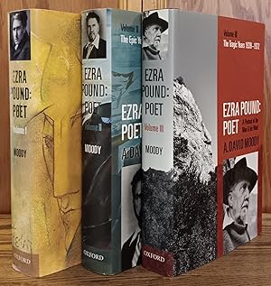 Ezra Pound: Poet (3 Volumes: The Young Genius 1885-1920; The Epic Years 1921-1939; The Tagic Year...