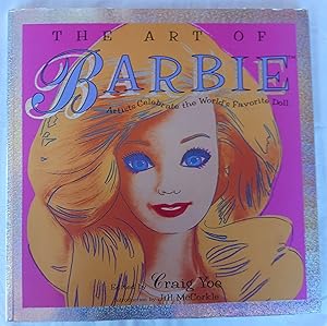 The Art of Barbie: Artists Celebrate the World's Favorite Doll