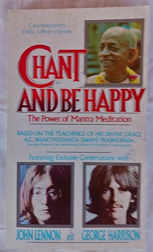 Chant and Be Happy.The Story of the Hare Krishna Mantra (Contemporary Vedic Library series)