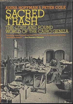 SACRED TRASH; The Lost and Found World of the Cairo Geniza