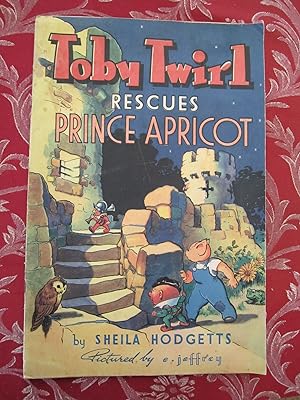 Toby Twirl Rescues Prince Apricot