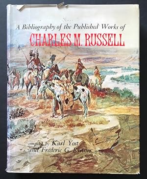 A Bibliography of the Published Works of Charles M. Russell