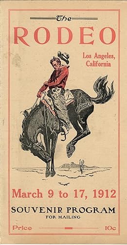 The Rodeo: Souvenir Program for Mailing [Opening Day, March 9, 1912]