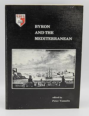 Byron and the Mediterranean : (papers selected from the Tenth International Byron Seminar)