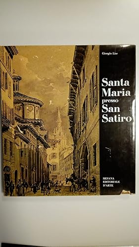 Lise Giorgio, Santa Maria presso San Satiro, Silvana Editoriale d'Arte, 1975 - I