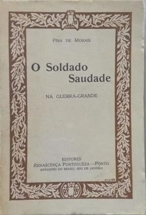 O SOLDADO-SAUDADE NA GUERRA-GRANDE.