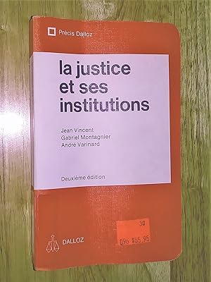 la justice et ses institutions - deuxième édition