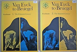 From Van Eyck to Bruegel. Two volumes. Vol. 1: The Fifteenth Century; Vol. 2: The Sixteenth Centu...