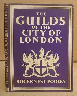 The Guilds Of The City Of London