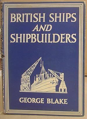 British Ships And Shipbuilders