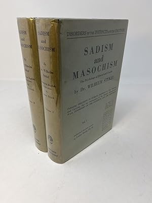SADISM AND MASOCHISM: The Psychology Of Hatred And Cruelty. 2 Volume Set Complete